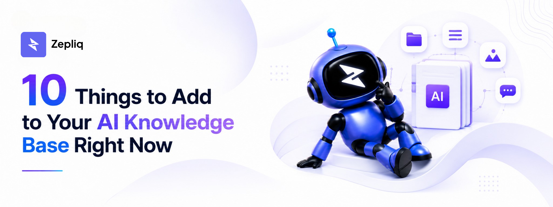 10 Things to Add to Your AI Knowledge Base Right Now